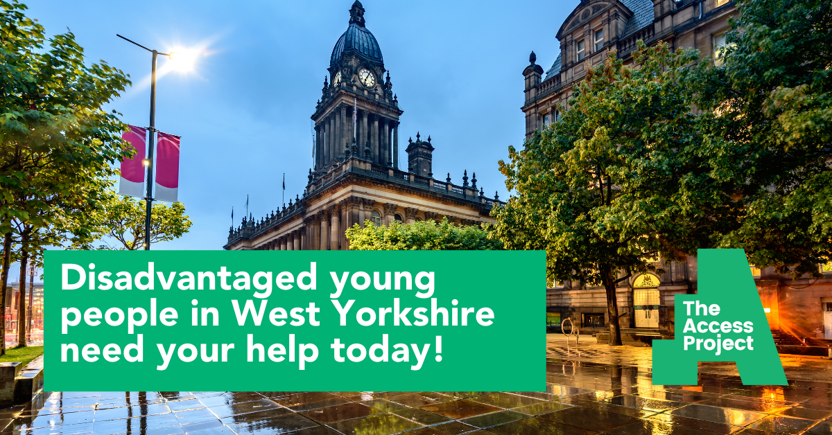 Image of West Yorkshire. Disadvantaged young people in West Yorkshire need your help today!