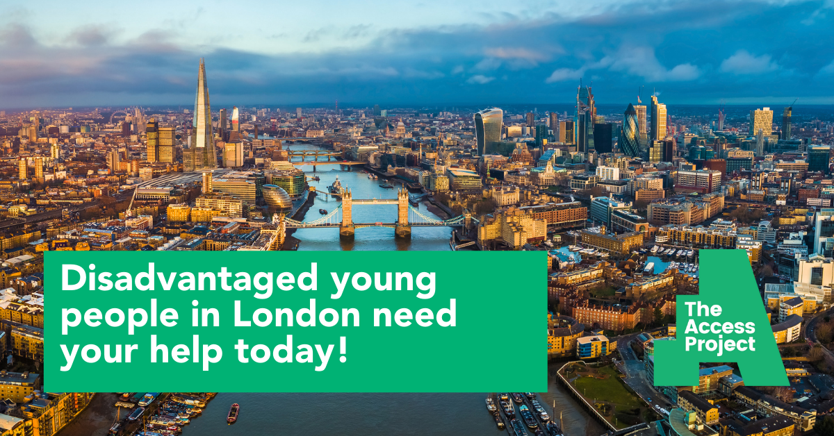 Disadvantaged young people in London need your help today!