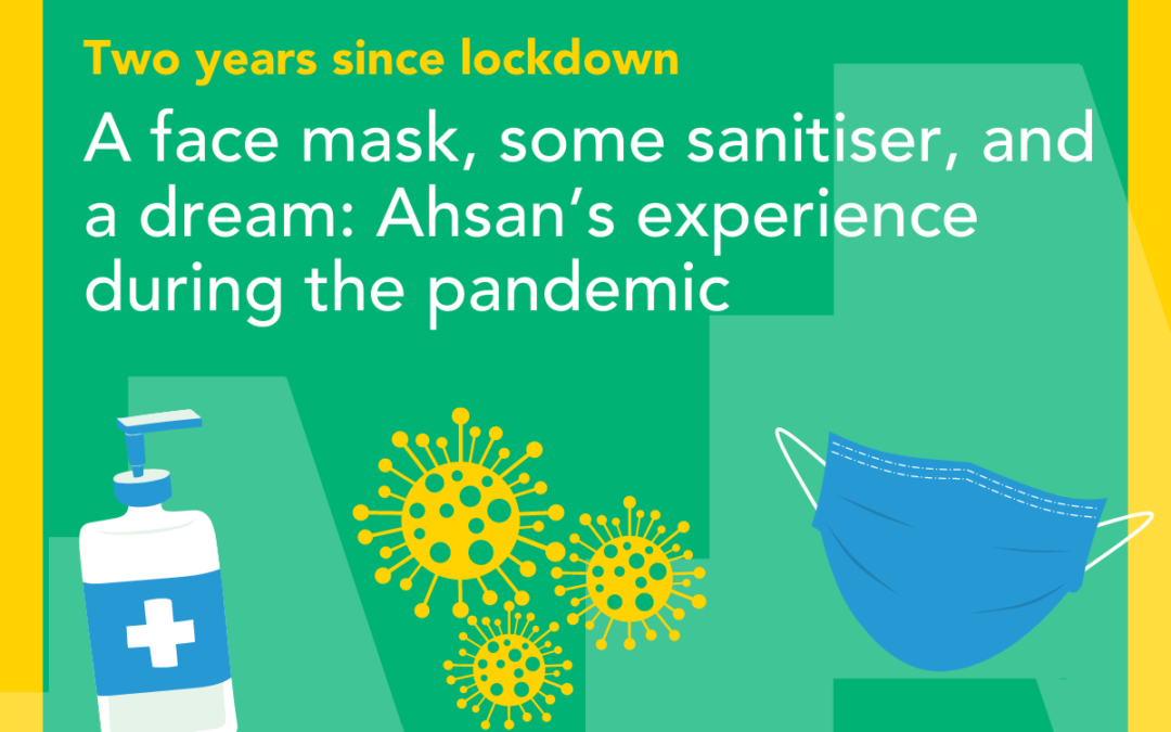 Two years since lockdown: Ahsan’s experience during the pandemic