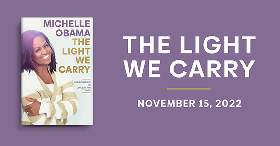 Michelle Obama, The Light We Carry