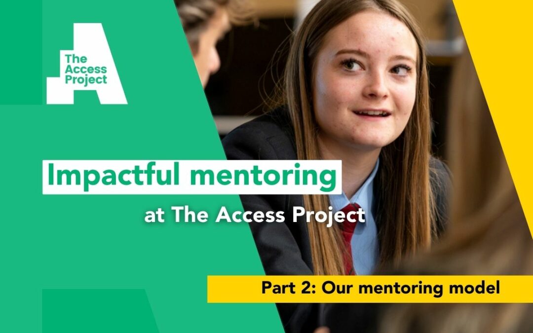 Mentorship for University Access: Our mentoring model
